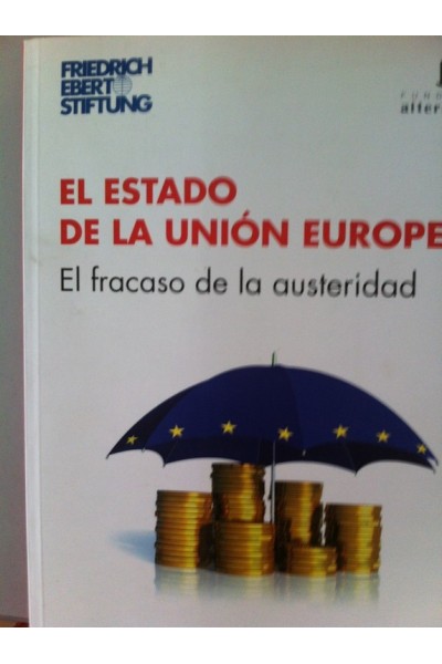 El estado de la Unión Europea 2012. El fracaso de la austeridad